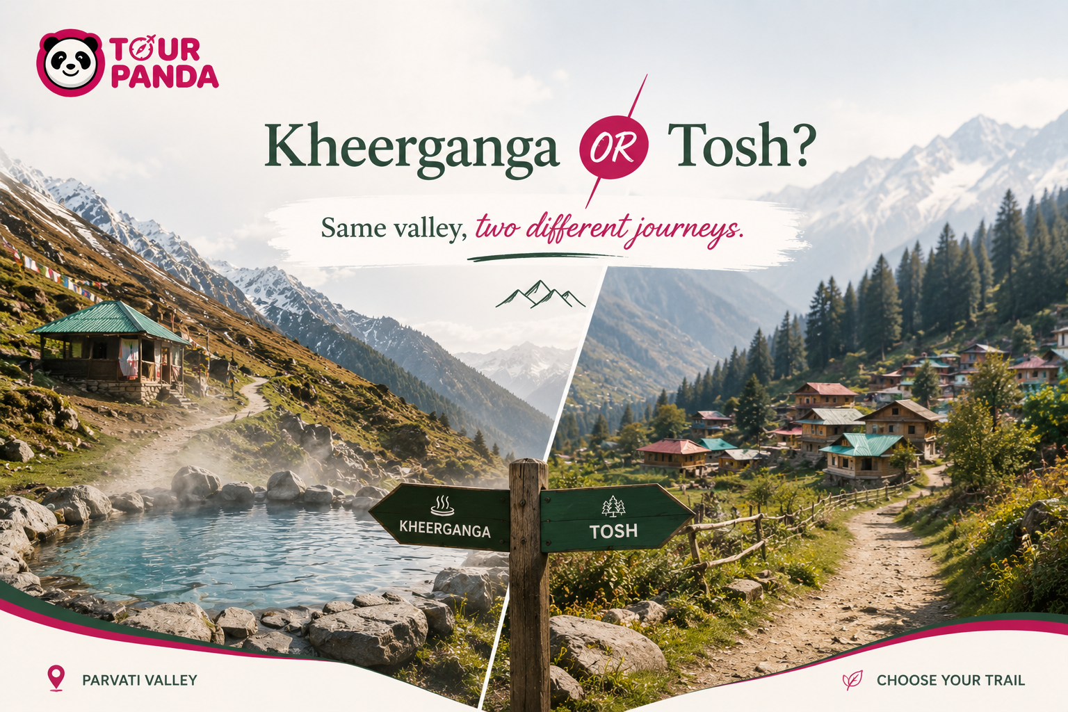 Kheerganga or Tosh? Choosing Your Parvati Valley Trek